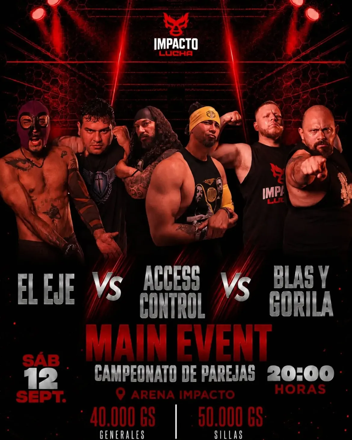 Triple Amenaza por Equipos: Access Control vs Titán y Cub vs Blas Benítez y Gorila Segovia